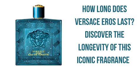 how long does versace eros eau de toilette last|does cologne expire.